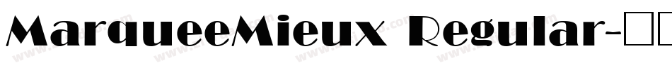 MarqueeMieux Regular字体转换